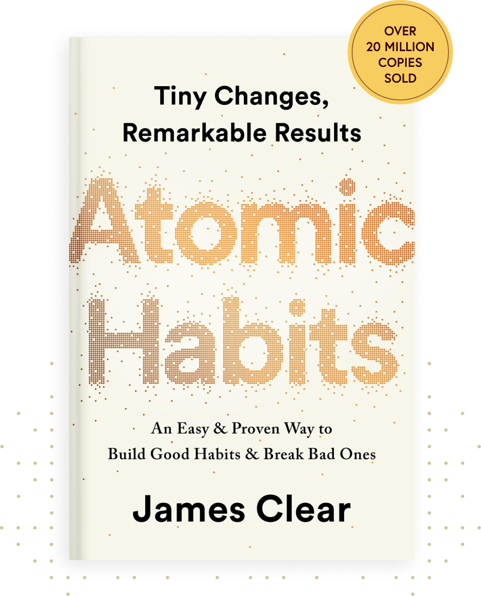 [Book Summary] Atomic Habits: Building Habits That Stick